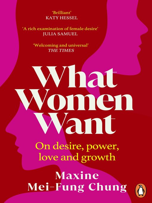 Title details for What Women Want by Maxine  Mei-Fung Chung - Available